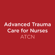 Advanced Trauma Care for Nurses (ATCN)